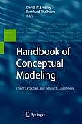 Handbook of Conceptual Modeling: Theory, Practice, and Research Challenges