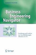 Business Engineering Navigator: Gestaltung Und Analyse Von Gesch?ftsl?sungen Business-To-It