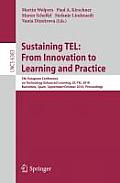 Sustaining Tel: From Innovation to Learning and Practice: 5th European Conference on Technology Enhanced Learning, Ec-Tel 2010, Barcelona, Spain, Sept