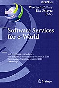 Software Services for e-World: 10th Ifip Wg 6.11 Conference on e-Business, e-Services, and e-Society, I3E 2010, Buenos Aires, Argentina, November 3-5