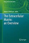 The Extracellular Matrix: An Overview