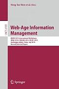 Web-Age Information Management: WAIM 2010 International Workshops: IWGD 2010, XMLDM 2010, WCMT 2010 Jiuzhaigou Valley, China, July 15-17, 2010 Revised