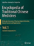 Encyclopedia of Traditional Chinese Medicines - Molecular Structures, Pharmacological Activities, Natural Sources and Applications: Vol. 1: Isolated C