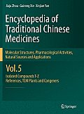 Encyclopedia of Traditional Chinese Medicines - Molecular Structures, Pharmacological Activities, Natural Sources and Applications: Vol. 5: Isolated C