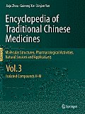 Encyclopedia of Traditional Chinese Medicines - Molecular Structures, Pharmacological Activities, Natural Sources and Applications: Vol. 3: Isolated C