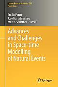 Advances and Challenges in Space-Time Modelling of Natural Events