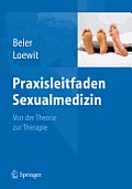 Praxisleitfaden Sexualmedizin: Von Der Theorie Zur Therapie