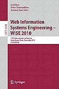Web Information Systems Engineering - Wise 2010: 11th International Conference, Hong Kong, China, December 12-14, 2010, Proceedings