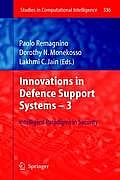 Innovations in Defence Support Systems - 3: Intelligent Paradigms in Security