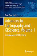 Advances in Cartography and GIScience, Volume 1: Selection from ICC 2011, Paris