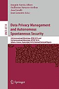 Data Privacy Management and Autonomous Spontaneous Security: 5th International Workshop, DPM 2010 and 3rd International Workshop, SETOP 2010 Athens, G