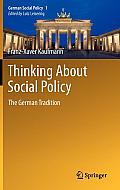 Thinking about Social Policy: The German Tradition