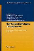 User-Centric Technologies and Applications: Proceedings of the Contexts 2011 Workshop