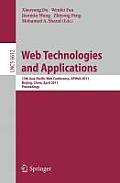 Web Technologies and Applications: 13th Asia-Pacific Web Conference, ApWEB 2011 Beijing, Chiina, April 18-20, 2011 Proceedings