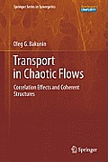 Chaotic Flows: Correlation Effects, Transport, and Structures
