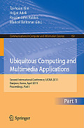 Ubiquitous Computing and Multimedia Applications: Second International Conference, UCMA 2011 Daejeon, Korea, April 13-15, 2011 Proceedings, Part I