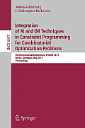 Integration of AI and OR Techniques in Constraint Programming for Combinatorial Optimization Problems: 8th International Conference, CPAIOR 2011 Berli