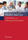 Fehlzeiten-Report 2011: F?hrung Und Gesundheit