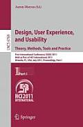 Design, User Experience, and Usability. Theory, Methods, Tools and Practice: First International Conference, Duxu 2011, Held as Part of Hci Internatio