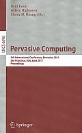 Pervasive Computing: 9th International Conference, Pervasive 2011, San Francisco, Usa, June 12-15, 2011. Proceedings