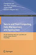 Secure and Trust Computing, Data Management, and Applications: STA 2011 Workshops: IWCS 2011 and STAVE 2011, Loutraki, Greece, June 28-30, 2011, Proce
