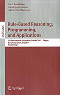 Rule-Based Reasoning, Programming, and Applications: 5th International Symposium, RuleML 2011 - Europe, Barcelona, Spain, July 19-21, 2011, Proceeding