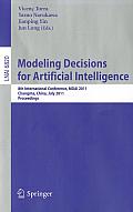 Modeling Decision for Artificial Intelligence: 8th International Conference, MDAI 2011 Changsha, Hunan, China, July 28-30, 2011 Proceedings