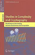Studies in Complexity and Cryptography: Miscellanea on the Interplay Between Randomness and Computation