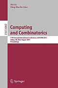 Computing and Combinatorics: 17th Annual International Conference, Cocoon 2011, Dallas, Tx, Usa, August 14-16, 2011. Proceedings