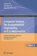 Computer Science for Environmental Engineering and Ecoinformatics: International Workshop, Cseee 2011, Kunming, China, July 29-30, 2011. Proceedings,