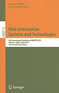 Web Information Systems and Technologies: 6th International Conference, WEBIST 2010, Valencia, Spain, April 7-10, 2010, Revised Selected Papers