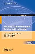 Advances in Applied Economics, Business and Development: International Symposium, Isaebd 2011, Dalian, China, August 6-7, 2011, Proceedings, Part II