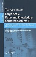 Transactions on Large-Scale Data- And Knowledge-Centered Systems III: Special Issue on Data and Knowledge Management in Grid and PSP Systems