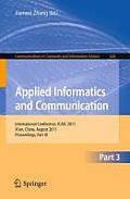 Applied Informatics and Communication, Part 3: International Conference, ICAIC 2011, Xi'an China, August 2011, Proceedings, Part III