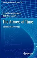 The Arrows of Time: A Debate in Cosmology