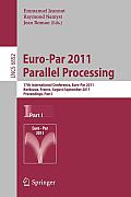 Euro-Par 2011 Parallel Processing: 17th International Euro-Parconference, Bordeaux, France, August 29 - September 2, 2011, Proceedings, Part I