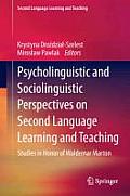 Psycholinguistic and Sociolinguistic Perspectives on Second Language Learning and Teaching: Studies in Honor of Waldemar Marton