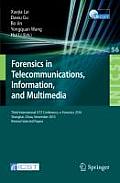 Forensics in Telecommunications, Information and Multimedia: Third International Icst Conference, E-Forensics 2010, Shanghai, China, November 11-12, 2