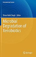 Microbial Degradation of Xenobiotics