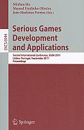 Serious Games Development and Applications: Second International Conference, SGDA 2011, Lisbon, Portugal, September 19-20, 2011, Proceedings