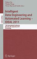 Intelligent Data Engineering and Automated Learning -- Ideal 2011: 12th International Conference, Norwich, Uk, September 7-9, 2011. Proceedings