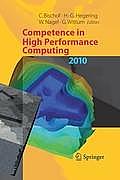 Competence in High Performance Computing 2010: Proceedings of an International Conference on Competence in High Performance Computing, June 2010, Schl