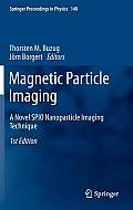 Magnetic Particle Imaging: A Novel SPIO Nanoparticle Imaging Technique