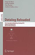 Datalog Reloaded: First International Workshop, Datalog 2010, Oxford, Uk, March 16-19, 2010. Revised Selected Papers
