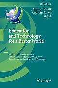 Education and Technology for a Better World: 9th Ifip Tc 3 World Conference on Computers in Education, Wcce 2009, Bento Gon?alves, Brazil, July 27-31,