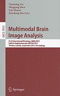 Multimodal Brain Image Analysis: First International Workshop, MBIA 2011, Held in Conjunction with MICCAI 2011, Toronto, Canada, September 18, 2011, P