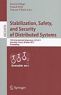 Stabilization, Safety, and Security of Distributed Systems: 13th International Symposium, SSS 2011, Grenoble, France, October 10-12, 2011, Proceedings