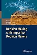 Decision Making with Imperfect Decision Makers