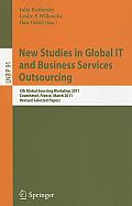 New Studies in Global IT and Business Services Outsourcing: 5th Global Sourcing Workshop 2011, Courchevel, France, March 14-17, 2011, Revised Selected