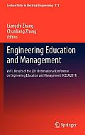 Engineering Education and Management: Vol 1, Results of the 2011 International Conference on Engineering Education and Management (Iceem2011)